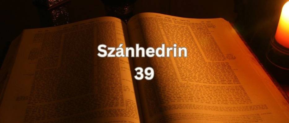 Napi Talmud - Szánhedrin 39.
